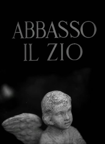 Abbasso Il Zio streaming in alta definizione