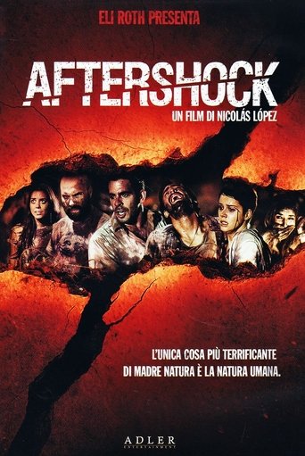 Aftershock - Film completo in Altadefinizione Aftershock streaming in alta definizione