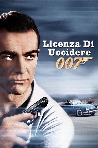 Agente 007 - Licenza di uccidere - Film completo in Altadefinizione Agente 007 - Licenza di uccidere streaming in alta definizione