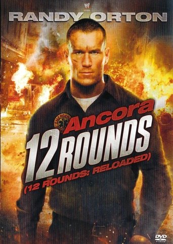 Ancora 12 Rounds - Film completo in Altadefinizione Ancora 12 Rounds streaming in alta definizione