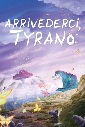 Arrivederci, Tyrano