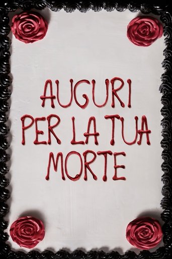 Guarda Auguri per la tua morte in Altadefinizione Auguri per la tua morte streaming film HD poster