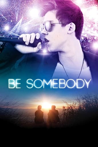 Be Somebody - Film completo in Altadefinizione Be Somebody streaming in alta definizione