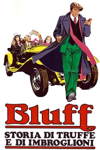 Bluff - Storia di truffe e di imbroglioni - Film completo in Altadefinizione Bluff - Storia di truffe e di imbroglioni streaming in alta definizione