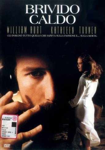 Brivido caldo - Film completo in Altadefinizione Brivido caldo streaming in alta definizione