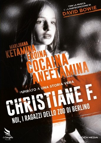 Guarda Christiane F. - Noi i ragazzi dello zoo di Berlino in Altadefinizione Christiane F. - Noi i ragazzi dello zoo di Berlino streaming film HD poster