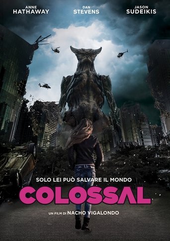 Guarda Colossal in Altadefinizione Colossal streaming film HD poster