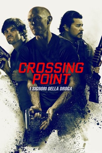 Crossing Point - I signori della droga - Film completo in Altadefinizione Crossing Point - I signori della droga streaming in alta definizione
