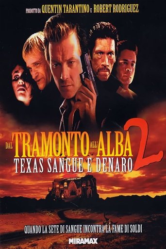 Dal tramonto all'alba 2 - Texas, sangue e denaro - Film completo in Altadefinizione Dal tramonto all'alba 2 - Texas, sangue e denaro streaming in alta definizione