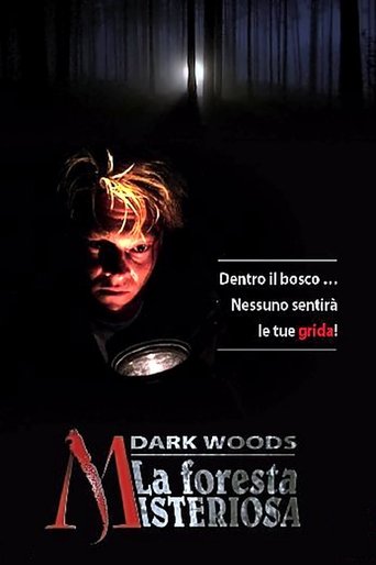 Dark Woods - La foresta misteriosa - Film completo in Altadefinizione Dark Woods - La foresta misteriosa streaming in alta definizione