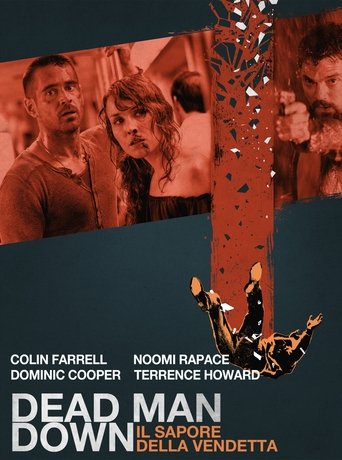Dead Man Down - Il sapore della vendetta - Film completo in Altadefinizione Dead Man Down - Il sapore della vendetta streaming in alta definizione