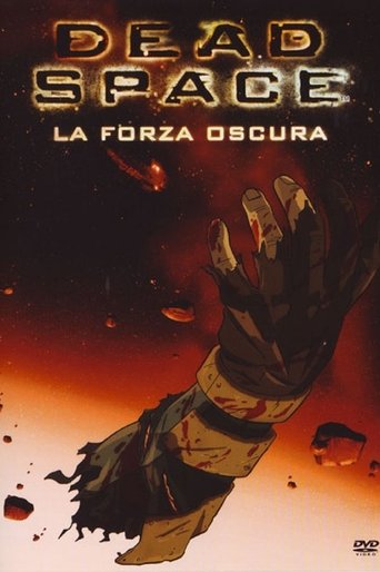 Dead Space - La forza oscura - Film completo in Altadefinizione Dead Space - La forza oscura streaming in alta definizione