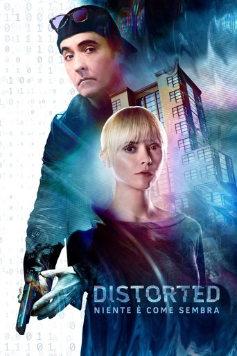 Distorted - Niente è come sembra streaming in alta definizione