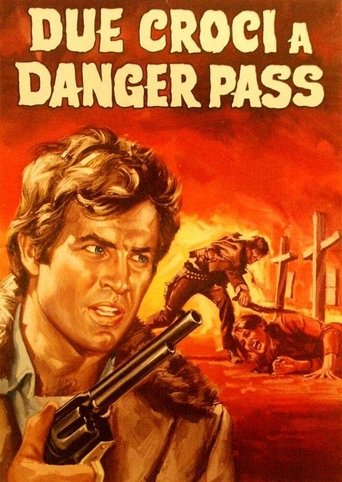Due croci a Danger Pass - Film completo in Altadefinizione Due croci a Danger Pass streaming in alta definizione