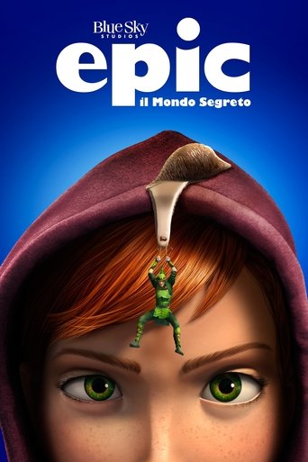 Epic - Il mondo segreto - Film completo in Altadefinizione Epic - Il mondo segreto streaming in alta definizione