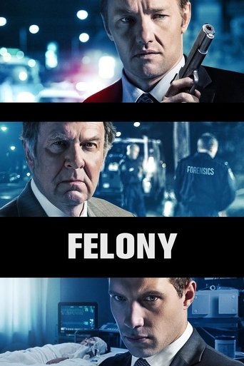 Felony - Film completo in Altadefinizione Felony streaming in alta definizione