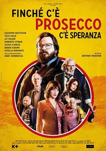 Finchè c'è prosecco c'è speranza streaming film HD poster