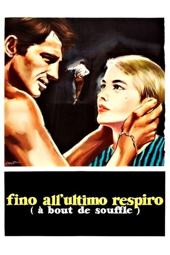 Fino all'ultimo respiro streaming film HD poster