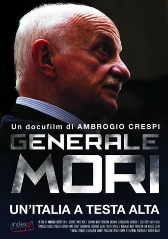 Generale Mori. Un'Italia a testa alta streaming in alta definizione