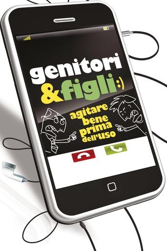 Genitori & figli:) - Agitare bene prima dell'uso streaming film HD poster
