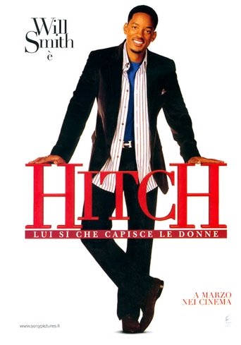 Hitch - Lui si che capisce le donne - Film completo in Altadefinizione Hitch - Lui si che capisce le donne streaming in alta definizione