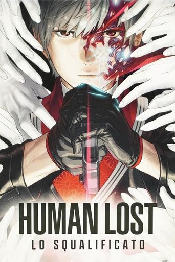 Human Lost - Lo Squalificato - Film completo in Altadefinizione Human Lost - Lo Squalificato streaming in alta definizione