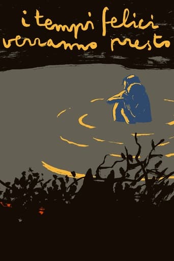 I tempi felici verranno presto - Film completo in Altadefinizione I tempi felici verranno presto streaming in alta definizione