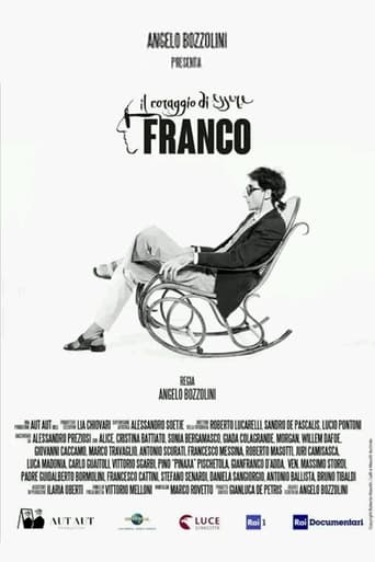 Il coraggio di essere Franco - Film completo in Altadefinizione Il coraggio di essere Franco streaming in alta definizione
