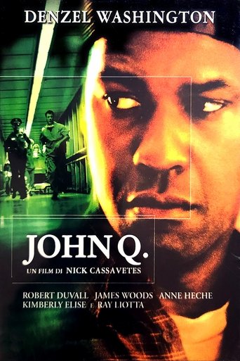 John Q. - Film completo in Altadefinizione John Q. streaming in alta definizione
