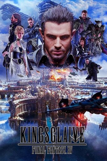 Kingsglaive: Final Fantasy XV Kingsglaive: Final Fantasy XV