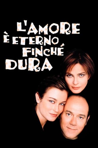 L'amore è eterno finché dura - Film completo in Altadefinizione L'amore è eterno finché dura streaming in alta definizione