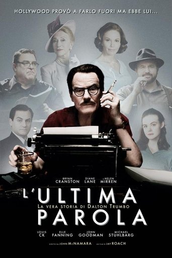 L'ultima parola - La vera storia di Dalton Trumbo streaming film HD poster