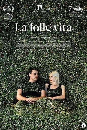 La folle vita streaming in alta definizione