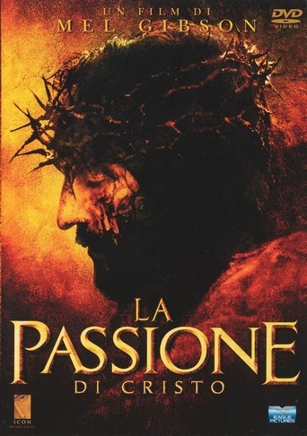 La passione di Cristo - Film completo in Altadefinizione La passione di Cristo streaming in alta definizione