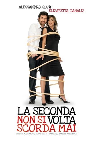La seconda volta non si scorda mai - Film completo in Altadefinizione La seconda volta non si scorda mai streaming in alta definizione