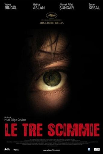 Guarda Le tre scimmie in Altadefinizione Le tre scimmie streaming film HD poster