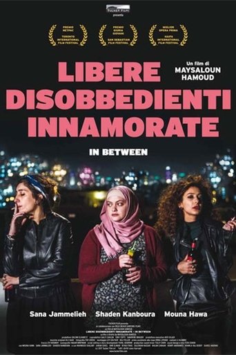 Libere disobbedienti innamorate streaming film HD poster