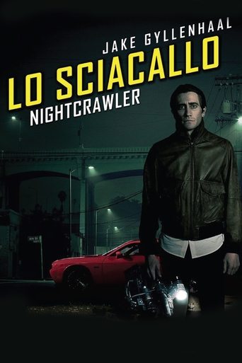 Lo sciacallo - Nightcrawler - Film completo in Altadefinizione Lo sciacallo - Nightcrawler streaming in alta definizione