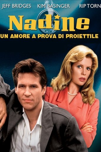 Nadine - Un amore a prova di proiettile - Film completo in Altadefinizione Nadine - Un amore a prova di proiettile streaming in alta definizione