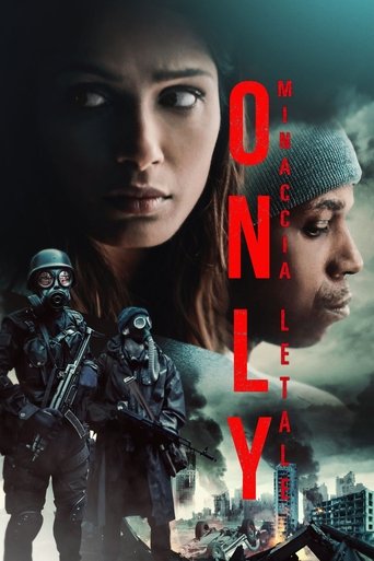 Only - Minaccia Letale - Film completo in Altadefinizione Only - Minaccia Letale streaming in alta definizione