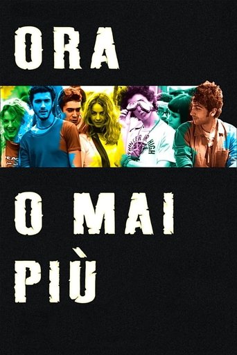 Ora o mai più - Film completo in Altadefinizione Ora o mai più streaming in alta definizione