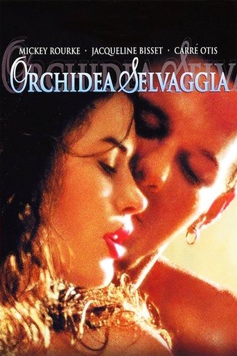 Guarda Orchidea selvaggia in Altadefinizione Orchidea selvaggia streaming film HD poster