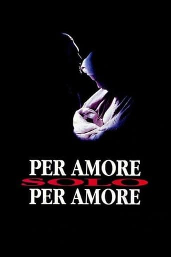Per amore, solo per amore - Film completo in Altadefinizione Per amore, solo per amore streaming in alta definizione