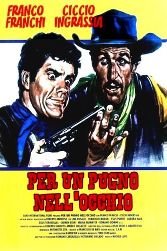 Per un pugno nell'occhio - Film completo in Altadefinizione Per un pugno nell'occhio streaming in alta definizione