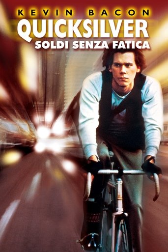 Quicksilver - Soldi senza fatica streaming in alta definizione
