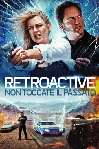 Retroactive - Non toccate il passato - Film completo in Altadefinizione Retroactive - Non toccate il passato streaming in alta definizione