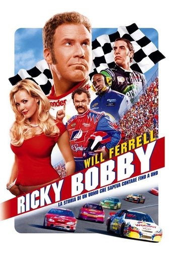 Ricky Bobby - La storia di un uomo che sapeva contare fino a uno streaming in alta definizione