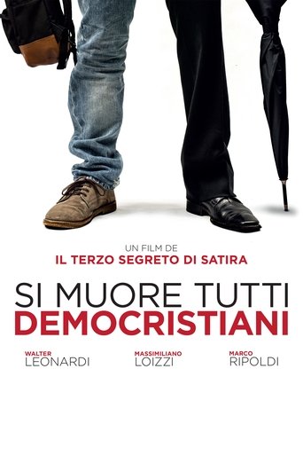 Si muore tutti democristiani streaming film HD poster