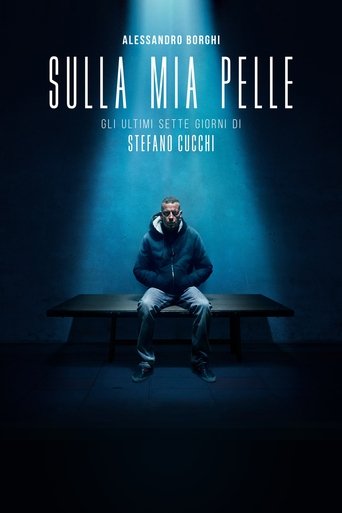 Guarda Sulla mia pelle in Altadefinizione Sulla mia pelle streaming film HD poster