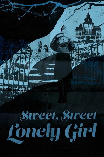 Sweet, Sweet Lonely Girl streaming in alta definizione